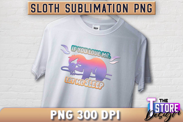 Sloth Quotes Sublimation | PNG Design | Lazy Design v.1 Sublimation The T Store Design 