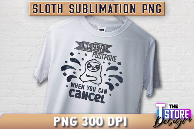 Sloth Quotes Sublimation | PNG Design | Lazy Design v.1 Sublimation The T Store Design 