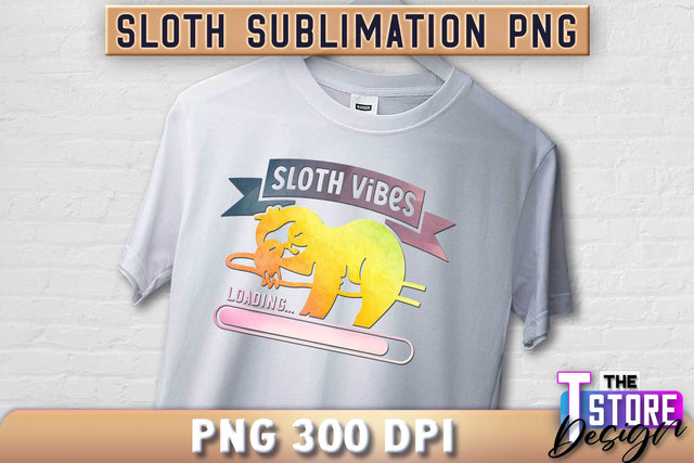 Sloth Quotes Sublimation | PNG Design | Lazy Design v.1 Sublimation The T Store Design 