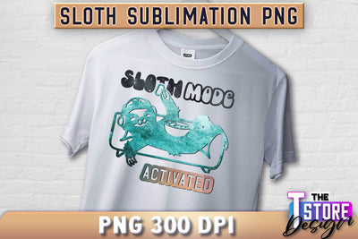 Sloth Quotes Sublimation | PNG Design | Lazy Design v.1 Sublimation The T Store Design 