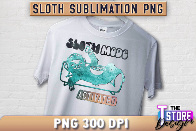 Sloth Quotes Sublimation | PNG Design | Lazy Design v.1 Sublimation The T Store Design 