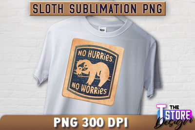 Sloth Quotes Sublimation | PNG Design | Lazy Design v.2 Sublimation The T Store Design 