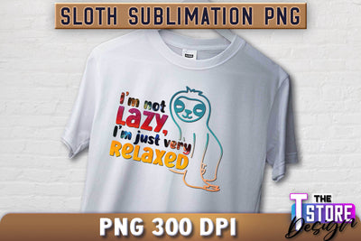 Sloth Quotes Sublimation | PNG Design | Lazy Design v.2 Sublimation The T Store Design 