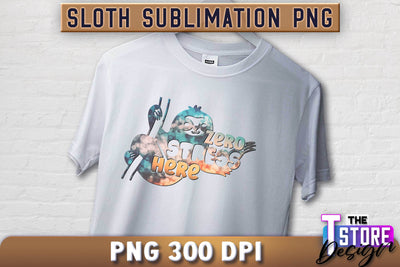 Sloth Quotes Sublimation | PNG Design | Lazy Design v.2 Sublimation The T Store Design 