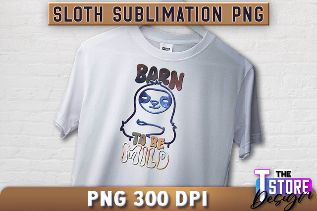 Sloth Quotes Sublimation | PNG Design | Lazy Design v.2 Sublimation The T Store Design 