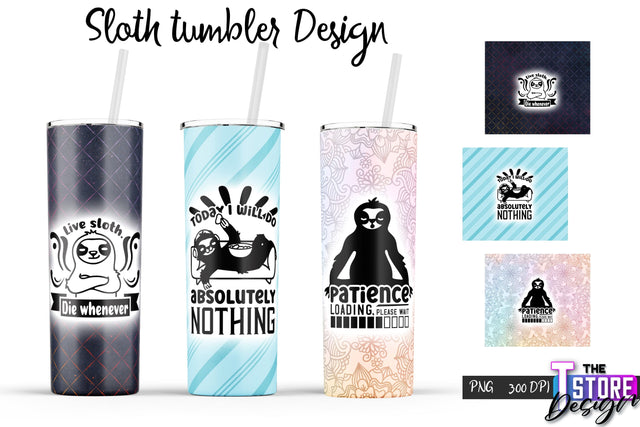 Sloth Tumbler | Lazy PNG Design | 20 Oz Tumbler | Tumbler Wrap v.1 Sublimation The T Store Design 