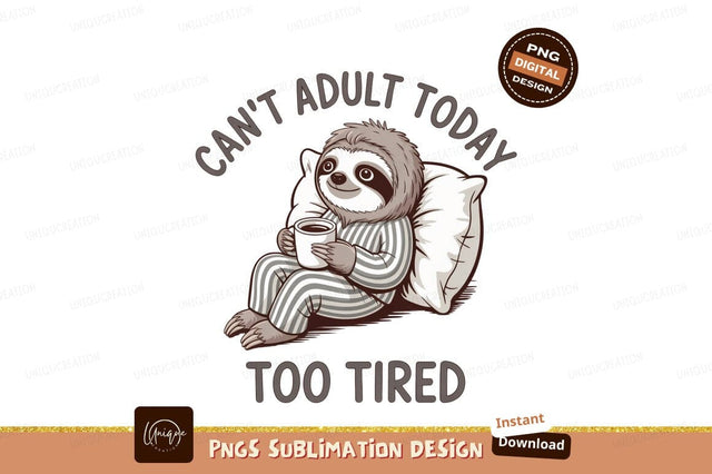 Sloth with coffee and pajamas pillow Sublimation Designangry 