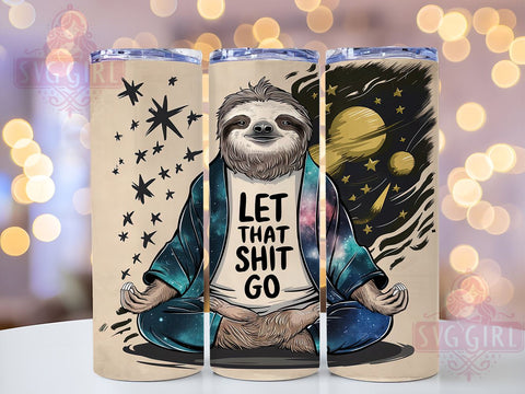 Sloth Yoga Let That Shit Go 20oz Tumbler Wrap Sublimation Design, Straight Tapered Tumbler Wrap, Zen Meditation Mindfulness Tumbler Png, Instant Digital Download Sublimation SvggirlplusArt 
