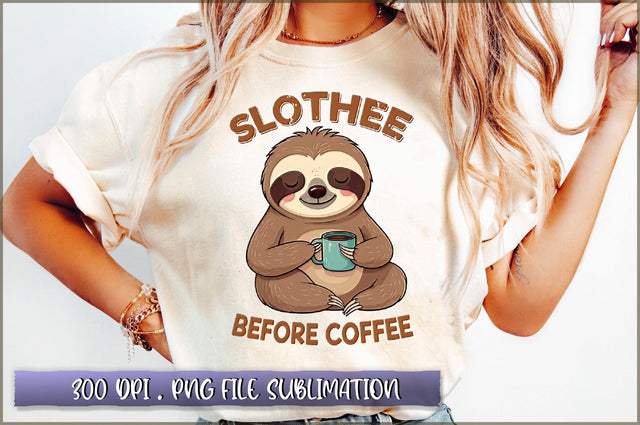 Slothee before coffee Sublimation Sublimation Shetara Begum 