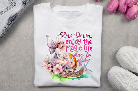 Slow down enjoy the magic life has Sublimation Design Sublimation Regulrcrative 