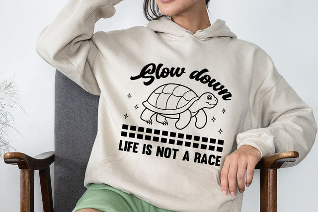 Slow down Life is not a race SVG Angelina750 