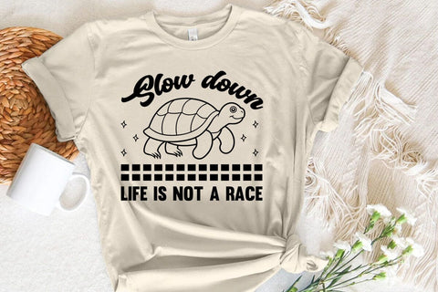 Slow down Life is not a race SVG Angelina750 