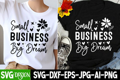 Small Business Big Dream SVG Design, Sarcastic Cut Files,Funny SVG bundle, sarcastic quotes svg SVG BlackCatsMedia 