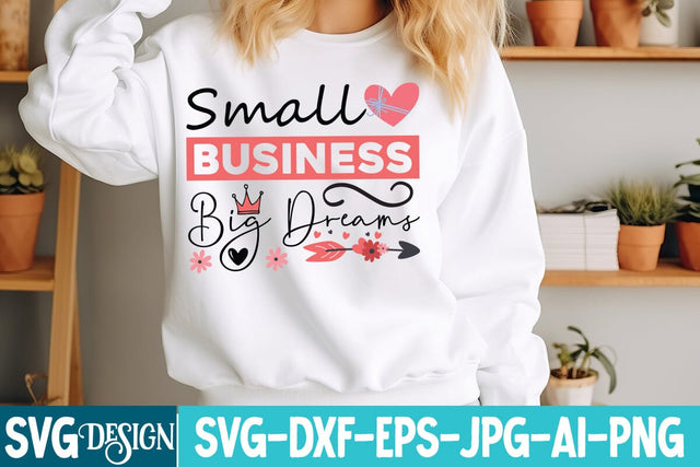 Small Business Big Dream SVG Design SVG BlackCatsMedia 
