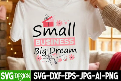 Small Business Big Dream SVG Design,Small Business Big Dream Sublimation Design,Sacastic SVG Cut File SVG BlackCatsMedia 