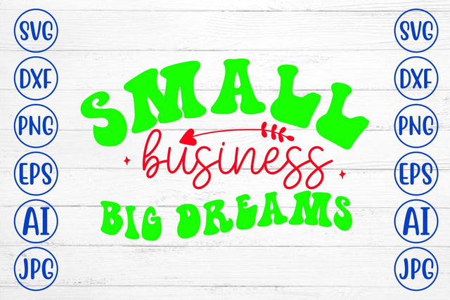 Small Business Big Dreams Retro SVG SVG Syaman 