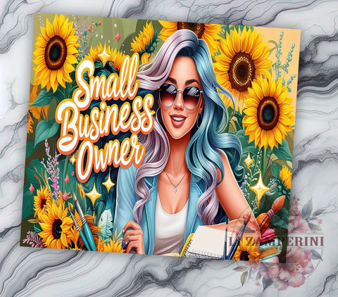 Small Business Owner Tumbler, Sunflower Girl Design, Sarcastic Tumbler PNG, 20oz Sublimation Design, Funny Tumbler Wrap, Digital Download Tumbler, Crafting Gift Idea Sublimation Li Zamperini 
