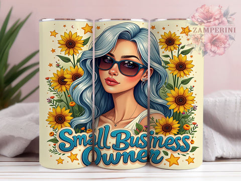 Small Business Owner Tumbler, Sunflower Girl Design, Sarcastic Tumbler PNG, 20oz Sublimation Design, Funny Tumbler Wrap, Digital Download Tumbler, Crafting Gift Idea Sublimation Li Zamperini 
