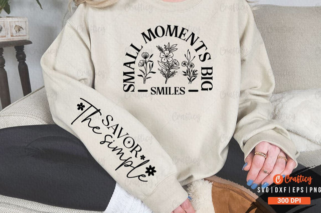 Small moments big smiles Sleeve SVG Design SVG Designangry 