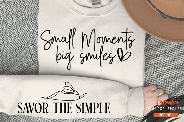 Small moments big smiles Sleeve SVG Design SVG Designangry 