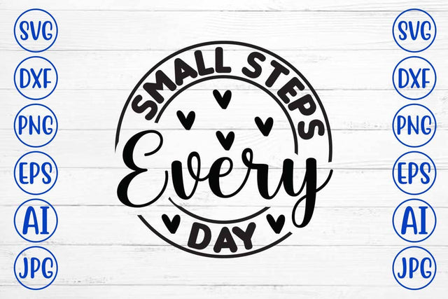 Small Steps Every Day SVG Cut File SVG Syaman 
