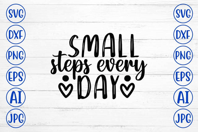 Small Steps Every Day SVG Cut File SVG Syaman 