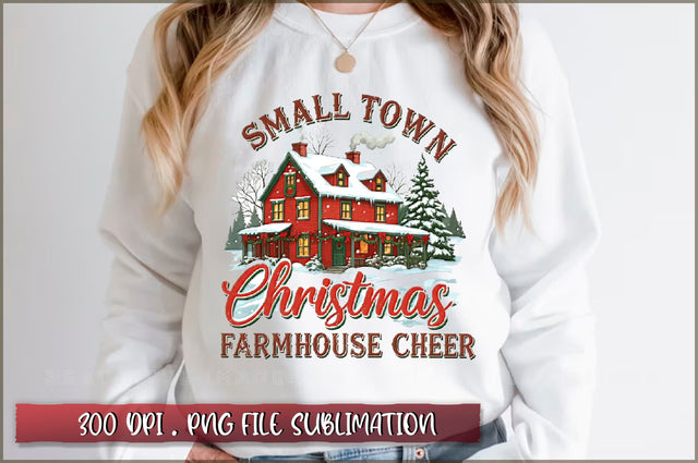 Small town christmas farmhouse cheer Sublimation Sublimation Shetara Begum 