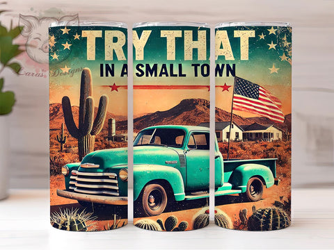 Small Town Truck Lover Tumbler Wrap, Small Town Tumbler, Truck Lover Gift, 20oz Tumbler Wrap, Sublimation Design, Country Life Decor, Rustic Drinkware, Inspirational Gift Sublimation Lara' s Designs 