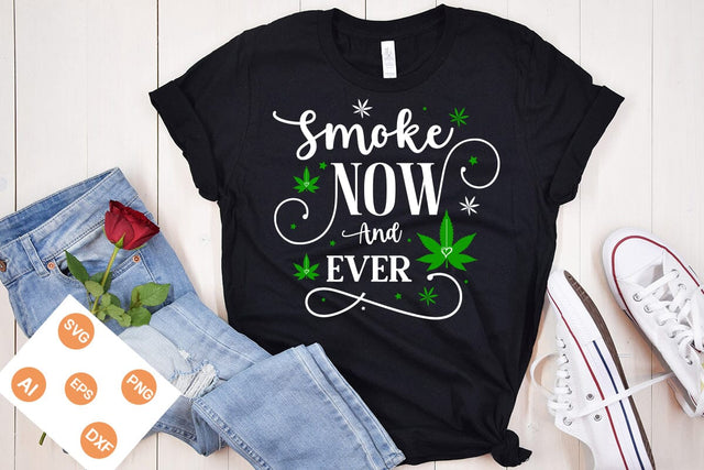 Smoke Now And Ever SVG Design, Weed SVG Design, Marijuana SVG Design, SVGs,Quotes and Sayings,Food & Drink,On Sale, Print & Cut SVG DesignPlante 503 