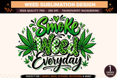 Smoke Weed Everyday PNG, Green Cannabis Leaf Sublimation Design, Retro Typography DTF Shirt Graphic Sublimation BlackCatsMedia 