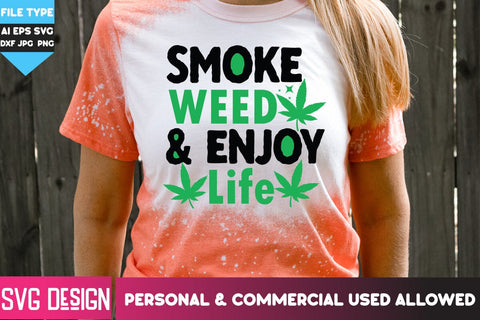 Smoke Weed Everyday SVG Cut File, Smoke Weed Everyday SVG Quotes, Weed SVG Quotes| Marijuana SVG | Cannabis SVG Design , Weed SVG Bundle SVG BlackCatsMedia 