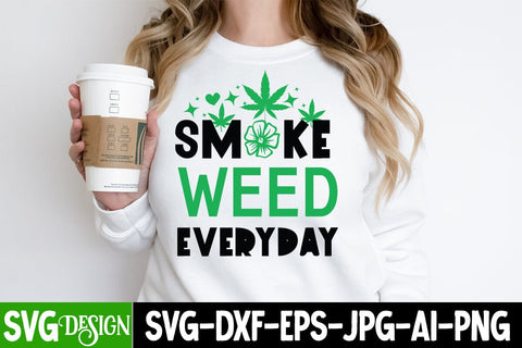 Smoke Weed Everyday SVG Cut Files,Smoke Weed Everyday Quotes, Weed Sublimation PNG,Weed SVG Cut Files,Weed SVGs SVG BlackCatsMedia 