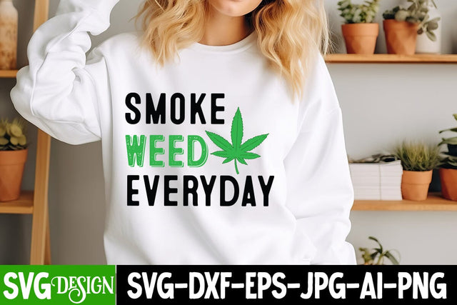 Smoke Weed Everyday SVG Design, Weed SVG Quotes| Marijuana SVG | Cannabis SVG Design , Weed SVG Bundle SVG BlackCatsMedia 