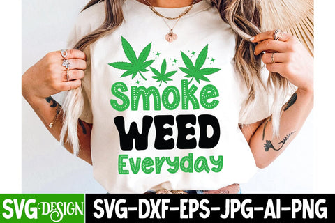 Smoke Weed Everyday SVG Design,Weed SVG Design,Cannabis SVG,Weed SVG Cut,Weed SVG Bundle,Weed Sublimation Design,Cannabis SVG Cut File,Weed SVG SVG BlackCatsMedia 