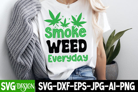 Smoke Weed Everyday SVG Design,Weed SVG Design,Cannabis SVG,Weed SVG Cut,Weed SVG Bundle,Weed Sublimation Design,Cannabis SVG Cut File,Weed SVG SVG BlackCatsMedia 