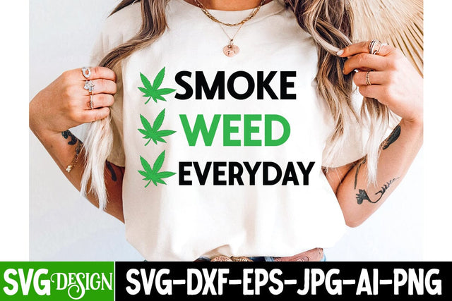 Smoke Weed Everyday SVG Design,Weed SVG Design,Cannabis SVG,Weed SVG Cut,Weed SVG Bundle,Weed Sublimation Design,Cannabis SVG Cut File,Weed SVG SVG BlackCatsMedia 