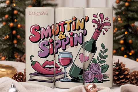 Smuttin' & Sippin' 20oz Tumbler Wrap Sublimation DesignSVG 