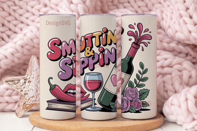 Smuttin' & Sippin' 20oz Tumbler Wrap Sublimation DesignSVG 