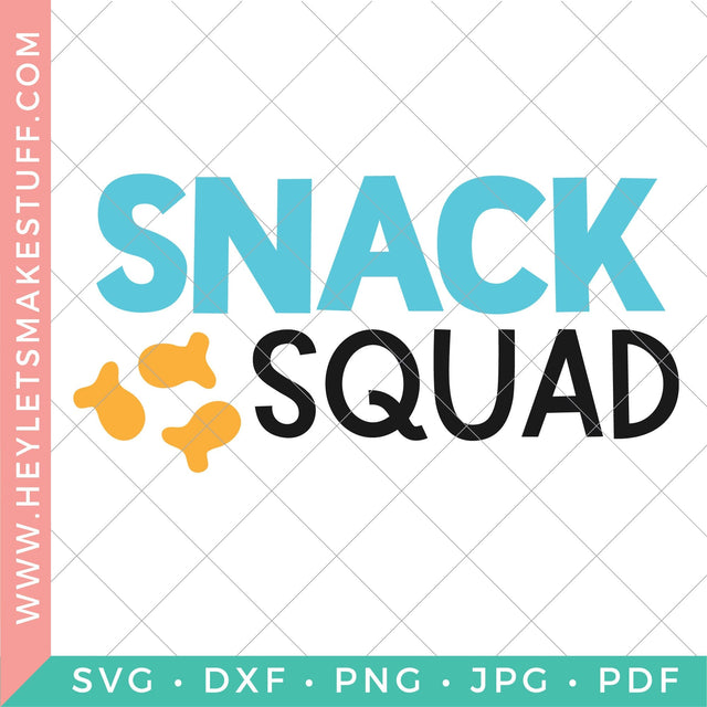 Snack Squad SVG Hey Let's Make Stuff 