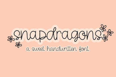 Snapdragons, Cute Handwritten Font, Cursive Handwriting for Cricut Font Designing Digitals 