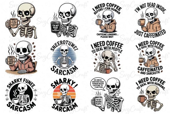 Snarky Funny Skeleton Coffee Sarcasm Png Bundle SVG Svgcraft 