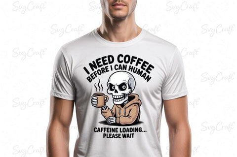 Snarky Funny Skeleton Coffee Sarcasm Png SVG Svgcraft 