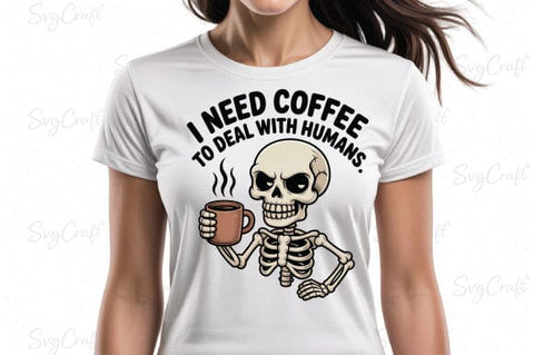 Snarky Funny Skeleton Coffee Sarcasm Png SVG Svgcraft 