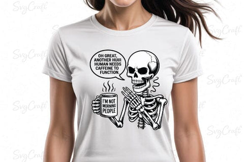 Snarky Funny Skeleton Coffee Sarcasm Png SVG Svgcraft 