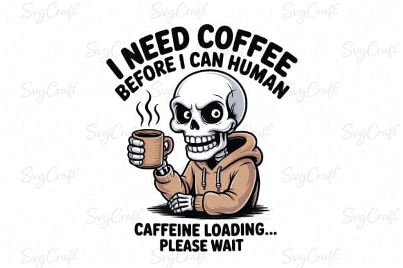 Snarky Funny Skeleton Coffee Sarcasm Png SVG Svgcraft 