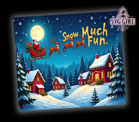 Snow Much Fun Christmas, Santa Tumbler Wrap, 20oz Tumbler Design, Sublimation PNG, Holiday Crafting, Digital Download, Christmas Cheer Sublimation SvggirlplusArt 
