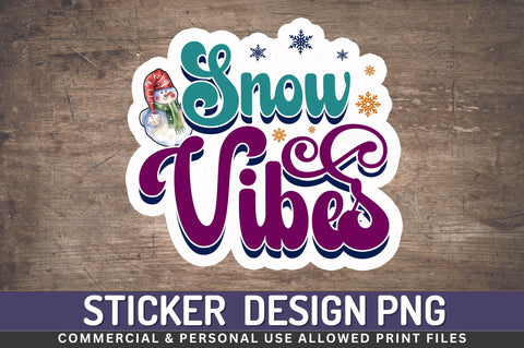 Snow vibes Sticker Design Sublimation Regulrcrative 