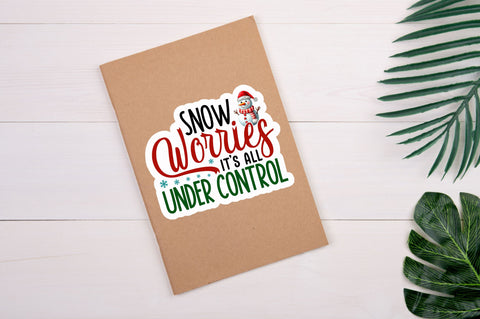 Snow worries it Sticker Design Sublimation Regulrcrative 