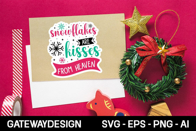 Snowflakes Are Kisses From Heaven sticker Svg design SVG designmaster24 