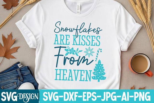 Snowflakes Are Kisses From Heaven SVG Design,Snowflakes Are Kisses From Heaven Sublimation Design SVG BlackCatsMedia 